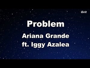 Problem ft. Iggy Azalea - Ariana Grande Karaoke【With Guide Melody】