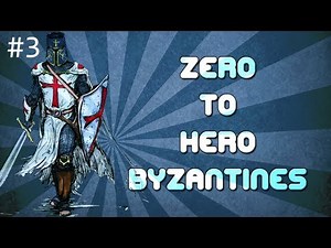 Zero to Hero: Byzantines [Age of Empires 2 Strategy Guide]