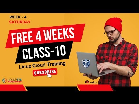 Week 4 - Class 10 - Final Week | Free Linux Cloud Training by LinoopTek