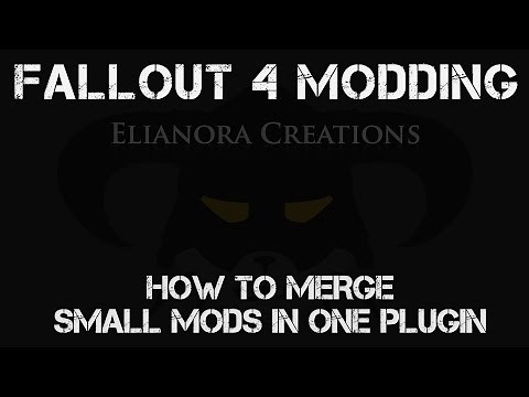 Fallout 4 Modding Tutorials: Merging small mods and tweaks