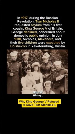 The Romanov Family Execution: Why King George V Refused Tsar Nicholas II Asylum #royalstudies