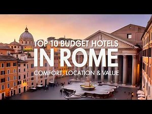 Top 10 Budget Friendly Hotels in Rome (Affordable, Central & Stylish for Fall 2025/ Summer 2026!)