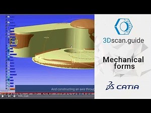 Catia, video 3. Mechanical forms. 3D scan processing.