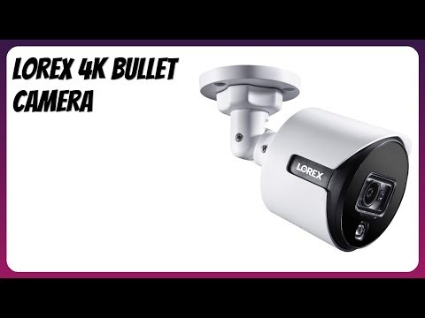 REVIEW (2025): Lorex 4K Bullet Camera. Features