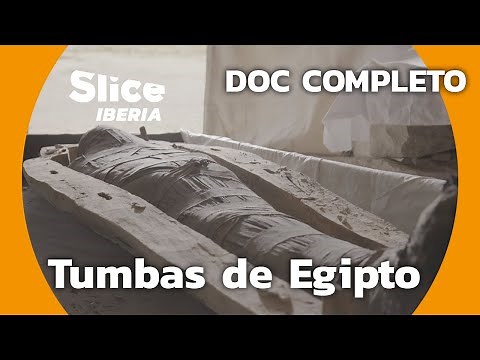Descubrimiento de las últimas tumbas de Egipto | SLICE Iberia | DOCUMENTARIO COMPLETO