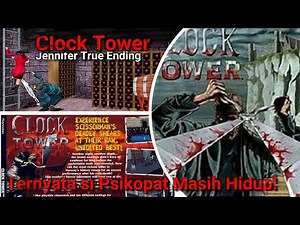 Clock Tower クロックタワ: (1996) Jennifer Simpson True Ending (UHD 4K) Remastered Playstation Walkthrough