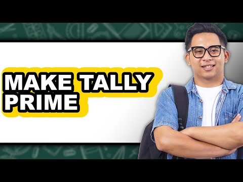 How to Make Tally Prime (Full Guide)