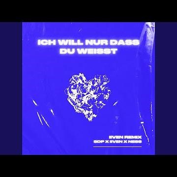 Ich will nur dass du weißt (IIVEN Remix)