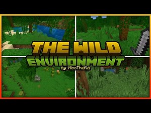 The Wild Environment Add-On for Minecraft! | Minecraft Bedrock (1.19 - 1.20)