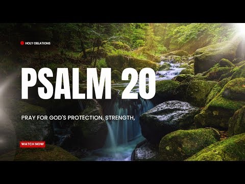 PSALM 20 KJV (Text & Audio) | A PRAYER OF STRENGTH