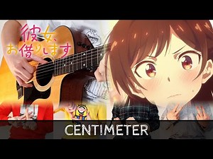【Kanojo, Okarishimasu OP】 "Centimeter" by the peggies - Fingerstyle Guitar Cover 彼女、お借りします