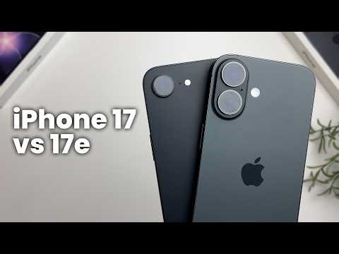 iPhone 17 vs 17e Comparison: Which Should You Buy?