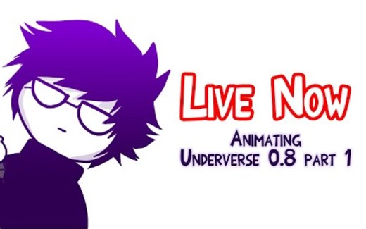 【Undertale/完整录播】[剧透] ANIMATING UNDERVERSE 0.8 PART 1 (4）