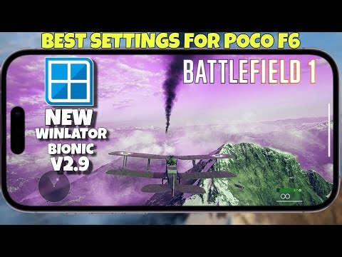 🔥New Winlator Bionic v2.9 | Battlefield 1 | Performance Test | 8sgen3+8Gb Ram