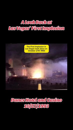 The Implosion of The Dunes Hotel in Las Vegas
