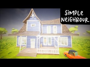 Simple Neighbour - Hello Neighbor mod kit