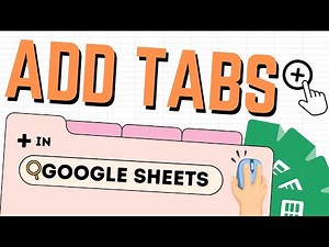 How to Add Tabs in Google Sheets (Quick and Convenient)