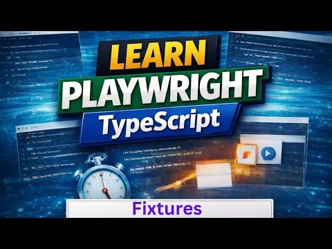 Playwright Fixtures Explained (Custom Fixtures with Examples) | Part 1
