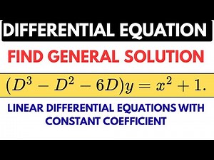 Differential Equation | (D³ − D² − 6D)y = x² + 1 | Find General Solution | Constant Coefficient