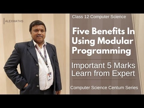 Five Benefits In Using Modular Programming | Lesson 3 Scoping imp 5 Marks Class 12 Computer Science