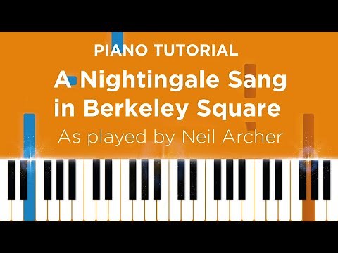 A Nightingale Sang In Berkeley Square (Vera Lynn) - Piano Tutorial