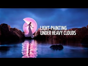 Dramatic light-painting under heavy clouds: Tips & Tricks: EP235