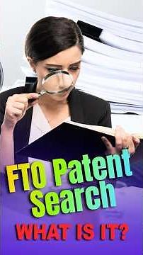 FTO Patent Search: What is it and do you need one?