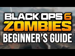 BLACK OPS 6 ZOMBIES COMPLETE BEGINNER GUIDE! (All Basics Explained, No Prior Experience Needed)