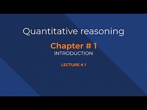 Quantitative Reasoning| Chapter # 1 | Introduction | Lecture 1