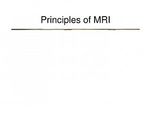 Principles of MRI - SlideServe