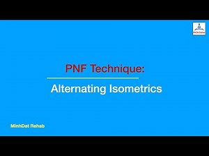 PNF Technique: Alternating Isometrics for Trunk Stabilization