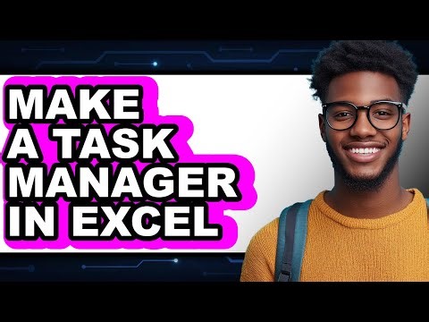 How to Make a Task Manager in Excel - Step by Step