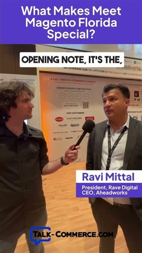 Ravi Mittal on what makes Meet Magento Florida so special.
