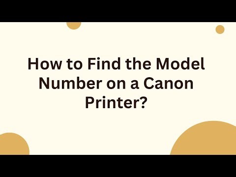 How to Find the Model Number on a Canon Printer?