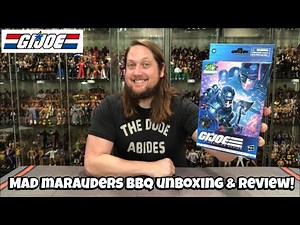 Mad Marauders BBQ GIJOE Classified Unboxing & Review!