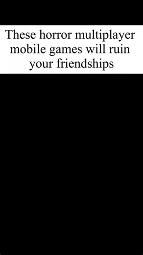 Demonic | Gamer on Instagram: "Best mobile horror multiplayer games to play with friends #HorrorGames #MultiplayerGames #ScaryGames #GamingWithFriends #ScaryTeacherWithFriends #IceScreamUnited #Imposter3D #ExorcistFearOfTheUnknown #HorrorPlaytime #HauntedHouse #ParanormalMultiplayer #SpiderHorror #TheDarkPursuer #MobileHorrorGames #BestHorrorGames #FriendshipTest #GamingReels #ScaryChallenge #gamerlife #explorepage"
