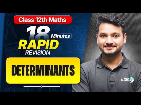 Determinants Class 12 RAPID REVISION | 12th Maths Chapter-4 One Shot | Kuldeep Sir | CBSE 2026