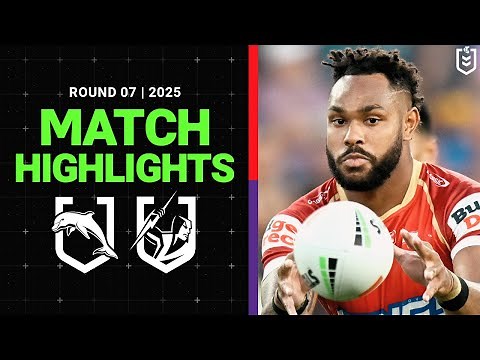 NRL Match Highlights 2025 | Dolphins v Storm | Round 7