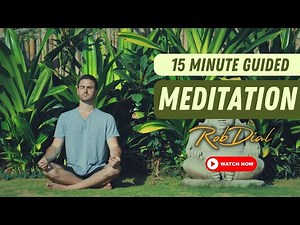 15 Minute Guided Breathing Meditation with Rob Dial