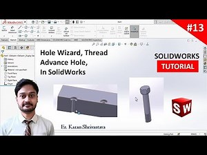 #13 || Hole wizard, advance hole and thread in solidworks || [U TECH]