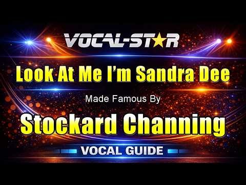 Look At Me I'm Sandra Dee - Stockard Channing KARAOKE With Vocal Guide
