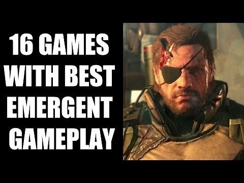 16 Games With Best Emergent Gameplay