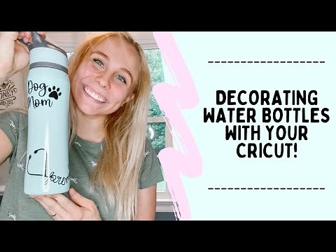 DECORATING YOUR WATER BOTTLE WITH YOUR CRICUT EXPLORE AIR 2!