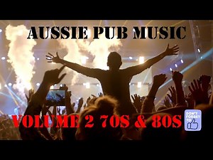 Aussie Pub Rock Volume 2 70s & 80s