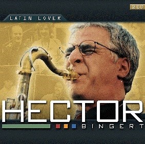 Hector Bingert - Latin Lover