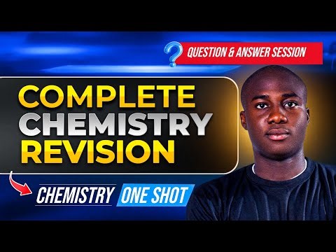 Complete Chemistry Revision Class