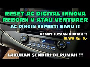 RESET AC DIGITAL INNOVA REBORN !! JADI DINGIN SEPERTI BARU !! TANPA BIAYA !!