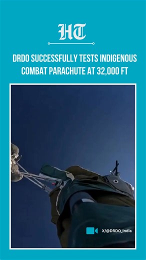 #WATCH | Military Combat Parachute System (#MCPS), indigenously developed by #DRDO, has successfully undergone a combat free-fall jump from an altitude of 32,000 feet. | Hindustan Times