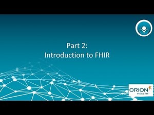 Part 2: Introduction to FHIR