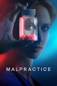 Malpractice Summary, Trailer, Season List, Cast, Where to Watch and More
